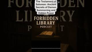 The Testament of Solomon: Ancient Secrets of Demon Summoning and Hidden Power | The Forbidden...