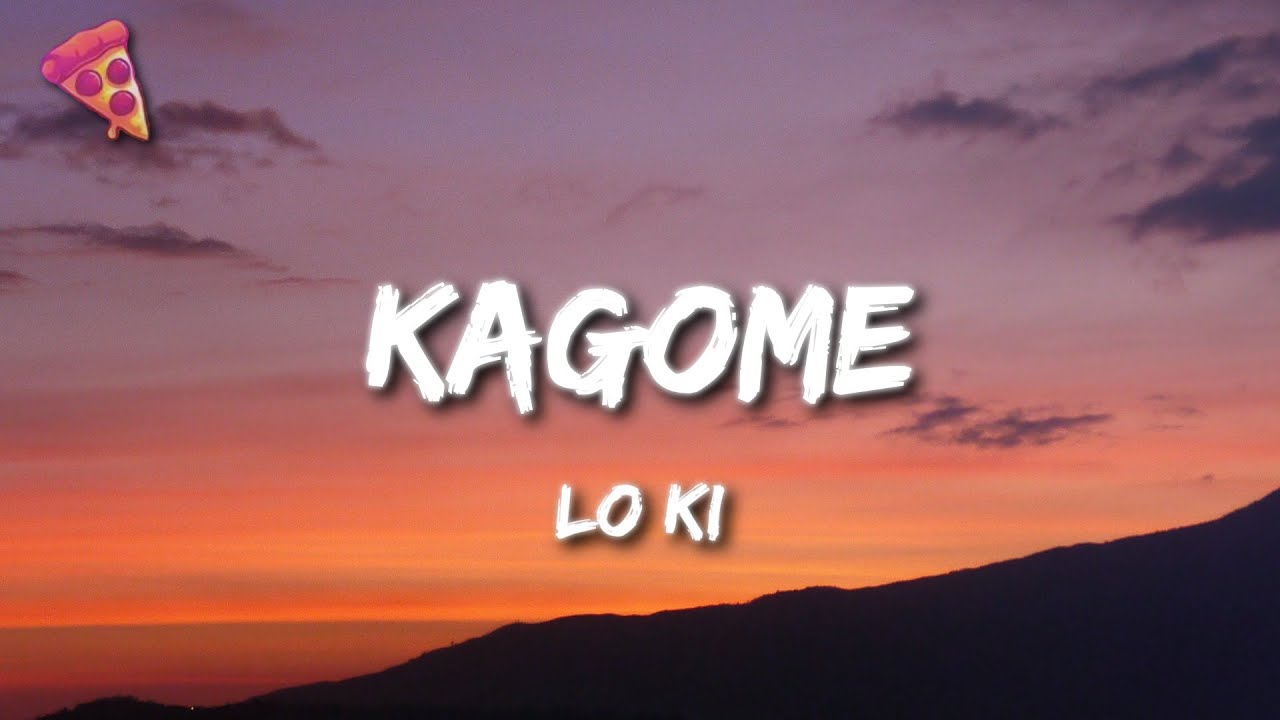 Lo Ki   Kagome Lyrics