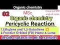 Ethylene and 1,3-Butadiene Frontier Orbital (FO) Home & Lumo pericyclic Reaction।। MSc।।हिंदी ✍️