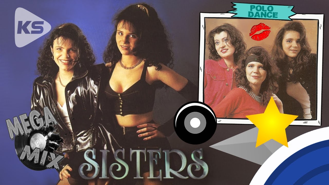 SISTERS - DISCO POLO DANCE MIX 90's