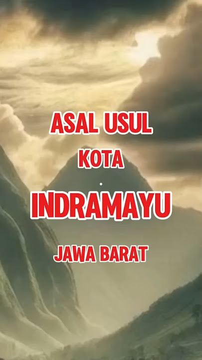LEGENDA KOTA 🔥 INDRAMAYU 🔥 #legenda #dongeng #cerita #indramayu #dermayu #fakta