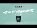 How to Use フェイス&ボディマスク『パワーマスク』の使い方|LUSH ラッシュ