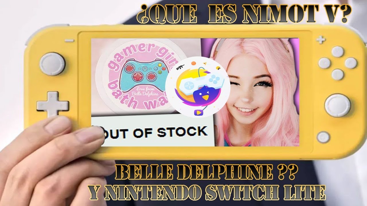 Belle Delphine Nintendo Switchxl Que Es Nimotv Youtube