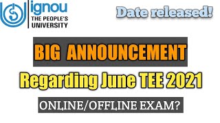 IGNOU TEE 2021 Datesheet released |IGNOU TEE Dates released|Will IGNOU conduct Online exams in 2021?