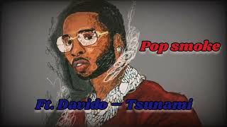 Pop smoke Ft. Davido – Tsunami