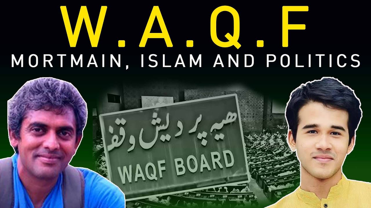 Waqf Mortmain, Islam and Politics | Satya Samvad EP 20