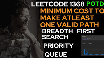 LeetCode POTD LeetCode 1368 Minimum Cost to Make at Least One valid Path in a Grid Explanation BFS p