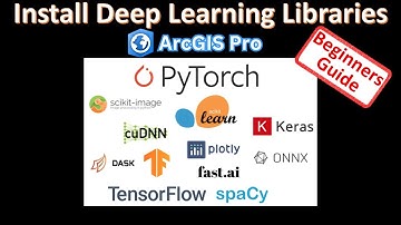 Install Deep Learning Libraries for ArcGIS Pro | Step-by-Step Beginners Guide