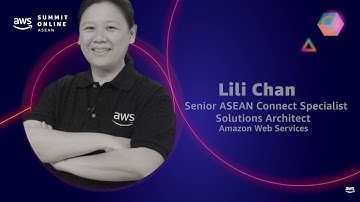 AWS Summit Online ASEAN 2021 | Transform your customer experience using Amazon Connect
