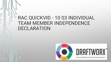 RAC Quickvid - 10 03 Individual team member independence declaration