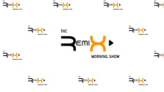 The RemiX Morning Show 1/20