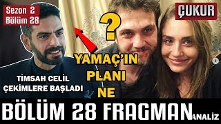 Çukur 2.Sezon 28.Bölüm Fragman Analizi