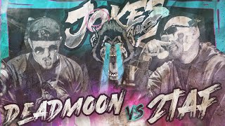 JOKES OVER BARZ 2 - DEADMOON vs 2TAF