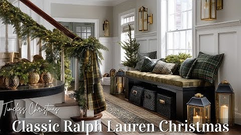 Classic Ralph Lauren Christmas Aesthetic 2025 | Rich Textures, Tartan, & Cozy Luxury