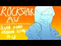 Rockstar au  sun and moon show fan au 