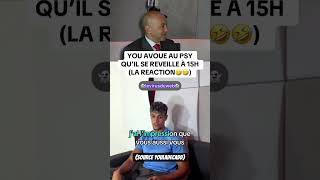 Youladecadd Avoue Au Psy Qu’il Se Réveille À 15H La Reaction Du Psy 🤣