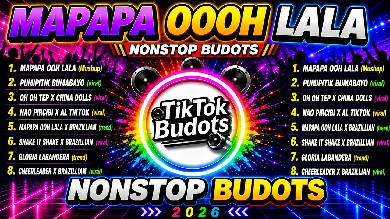 Cover 💥 MAPAPA OOOH LALA MUSHUP - TIKTOK VIRAL | NEW  BUDOTS DANCE REMIX 2026