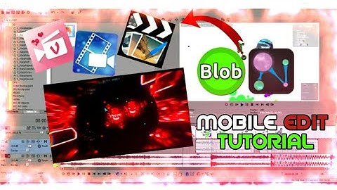 How To The Mobile Edit Tutorial | Nebulous | Blob.io | Agar.io |