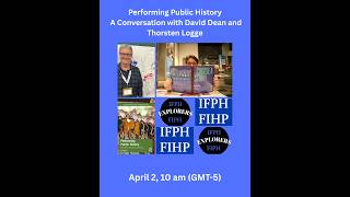 Public History and Performance – A Conversation with David Dean and Thorsten Logge