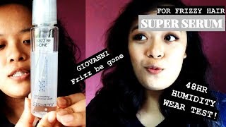 48HR SUPER SERUM! WEAR TEST! GIOVANNI FRIZZ BE GONE