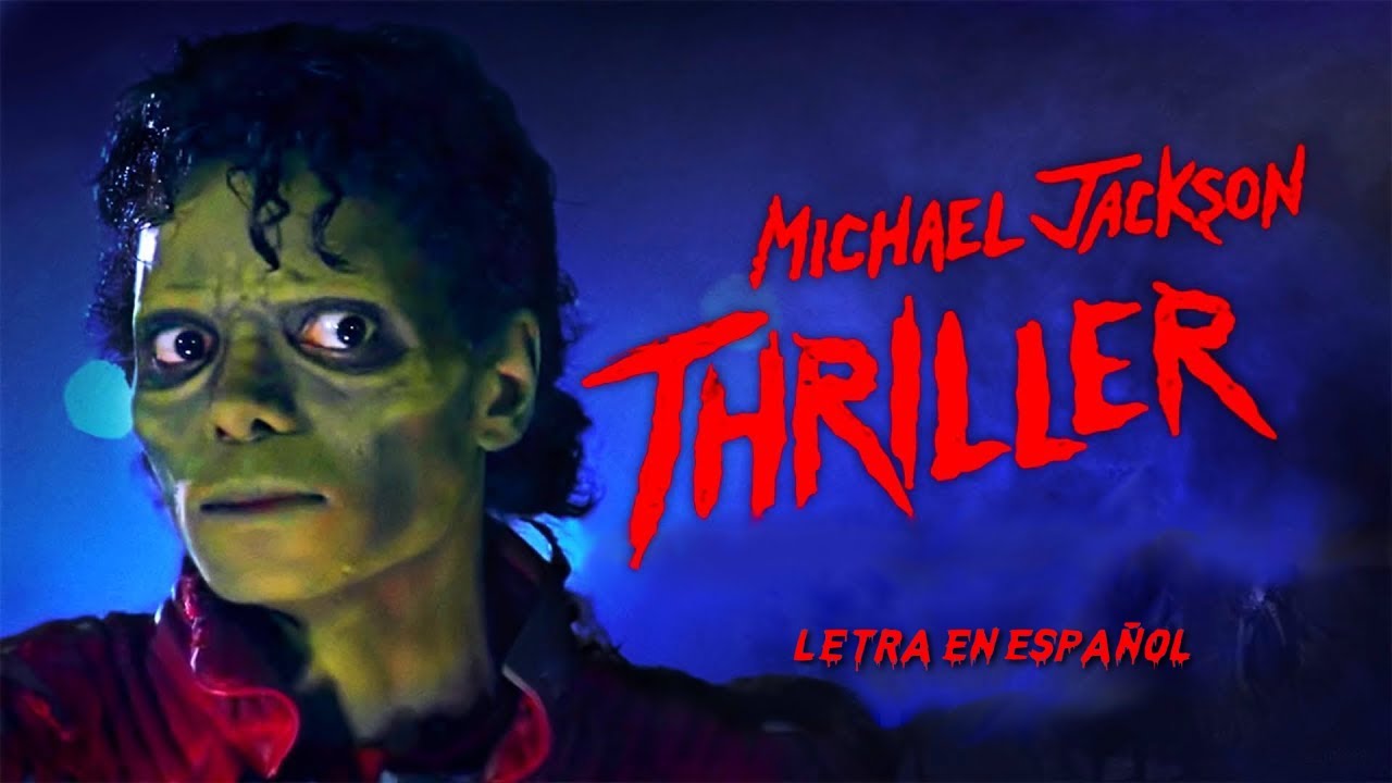 Michael Jackson -Thriller Letra en Español e Inglés - Michael Jackson