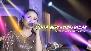 Tasya Rosmala ft. Adella - Cinta Berpayung Bulan (Official Music Video)