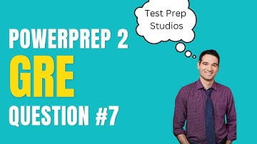 GRE PowerPrep 2 Math Section 1 #7
