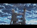 (AOT) Reiner &amp; Bertholdt | Warriors