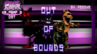 Out of Bounds - FNF Vs. FNAF 3 OST