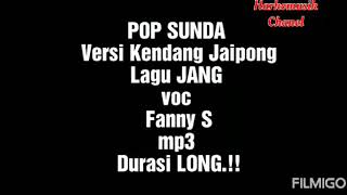 Jang _ Pop Sunda versi Kendang jaipong voc Fanny S