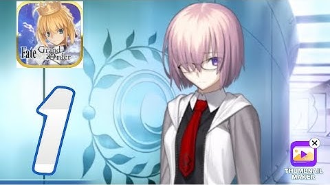 Fate/Grand Order - Gameplay Walkthrough Part 1 - ( iOS , Android )