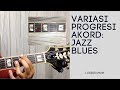 Variasi Progresi Akord Jazz Blues