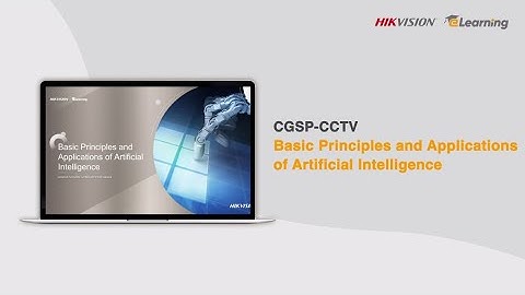 CGSP-CCTV Basic Principles and Applications of Artificial Intelligence