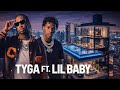 Tyga ft. Lil baby - Dark Days Bright Future