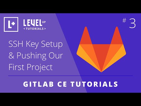 GitLab CE Tutorial #3 - SSH Key Setup & Pushing Our First Project