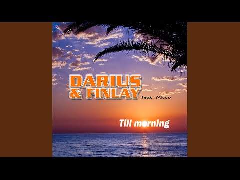 Watch Till Morning (feat. Nicco) (Video Mix) on YouTube