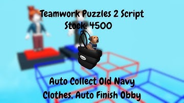 [EASY UGC] - TEAMWORK PUZZLES 2 OBBY SCRIPT - AUTO COLLECT OLD NAVY CLOTHES, AUTO FINISH OBBY