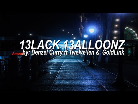 Denzel Curry ft. GoldLink & Twelve´len - BLACK BALLOONS | 13LACK 13ALOONS (Lyrics) | @pinkskylyrics
