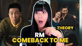 RM 'Come back to me' Official MV REACTION + THEORY