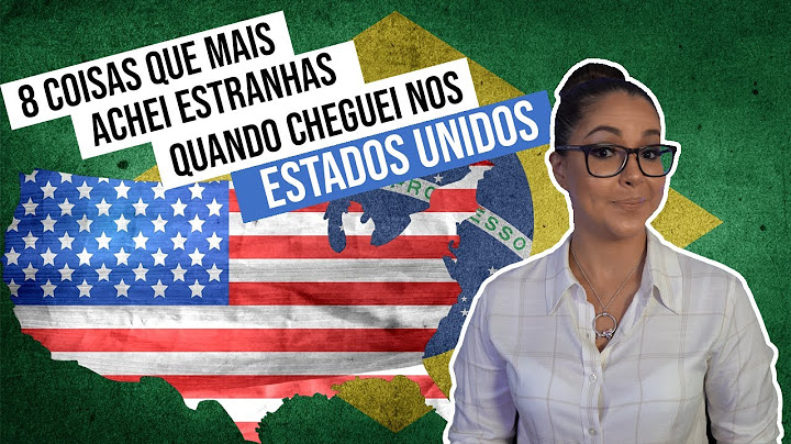 8 Coisas que achei mais estranhas quando cheguei nos ESTADOS UNIDOS