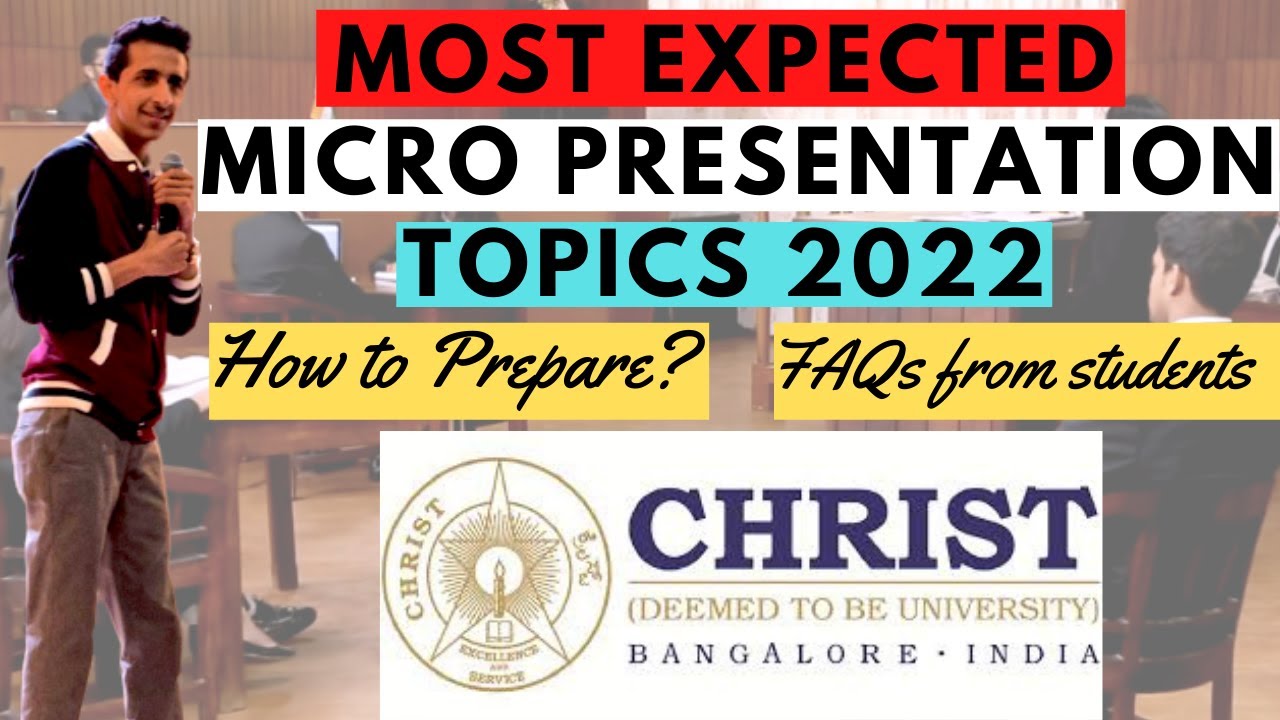micro presentation topics christ university 2023