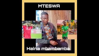 MTESWA Ng'humbi Haina mbambamba produced by DMJ Studio ndala tabora