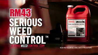 Serious Weed Control™ with RM43 Total Vegetation Control