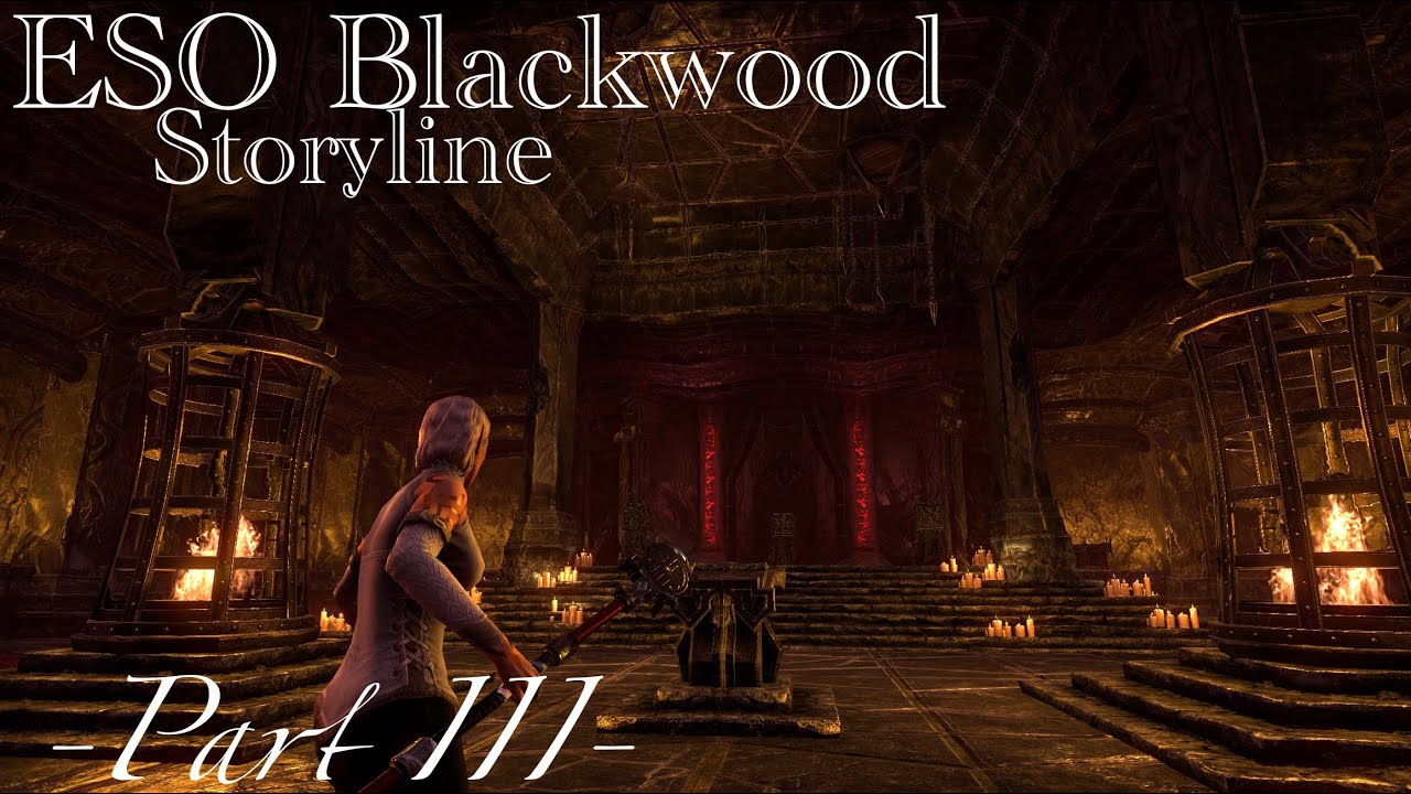 ESO Blackwood Story Quests! Part III (No Commentary) YouTube