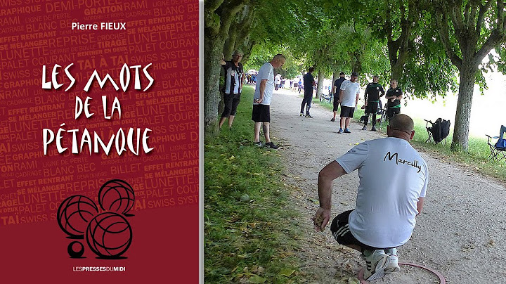 Les mots de la pétanque : Un voyage captivant dans le langage riche et coloré de ce jeu emblématique