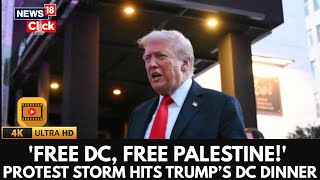 Trump Confronted By Pro-Palestine Slogans At DC Restaurant, Stares Down Protesters | 4K | N18G