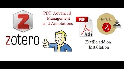 Tutorial 5: Zotero standalone PDF advanced management and Annotations using zotfile