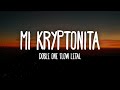 Doble ONE Flow Letal - Mi Kryptonita (Letra/Lyrics)