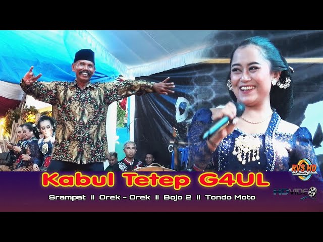 pak kabul  II  orek - orek  II srampat  II tondo moto  II  bojo 2  II  destra  music  campursari class=