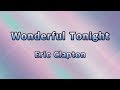 Wonderful Tonight - Eric Clapton(Lyrics)